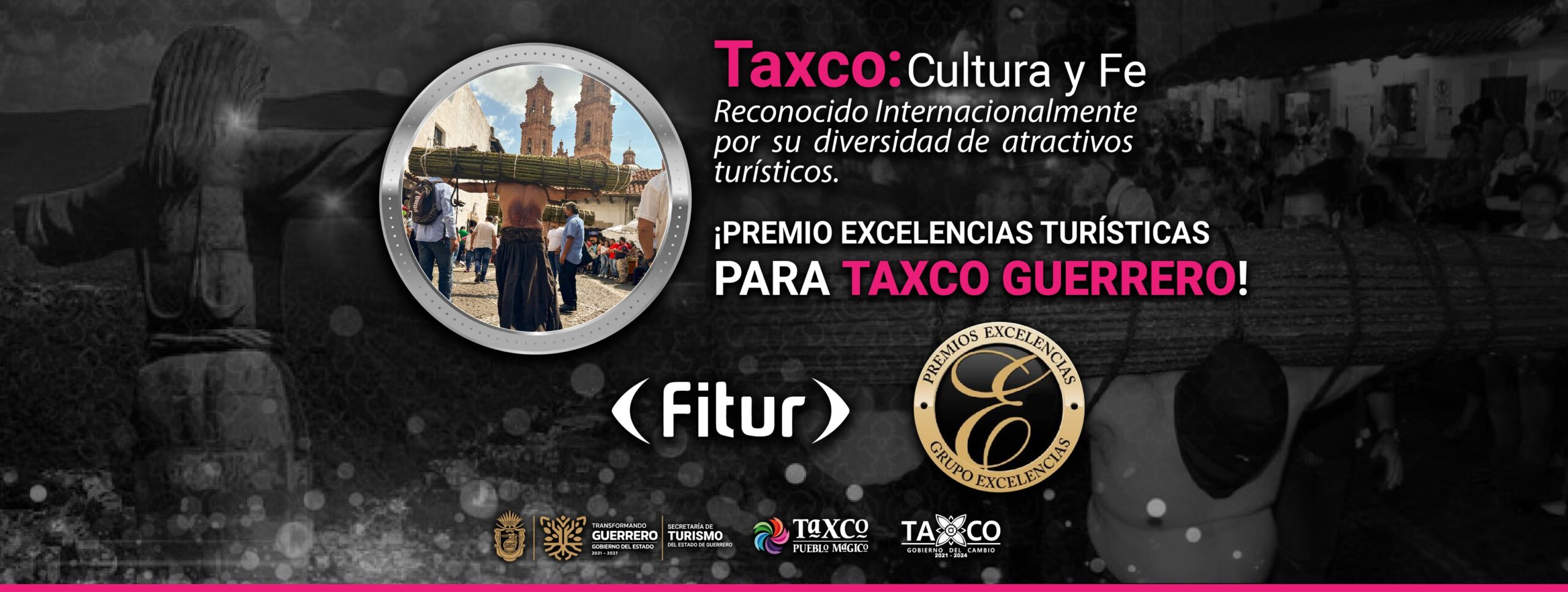 Vuelve a brillar Taxco ante el mundo gracias a reconocimiento Feria Internacional de Turismo